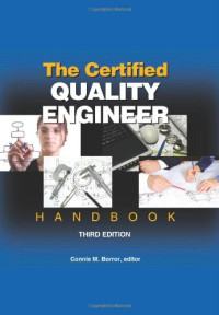 The Certified Quality Engineer Handbook, Third Edition