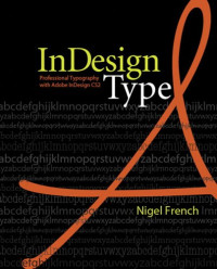 InDesign Type : Professional Typography with Adobe InDesign CS2