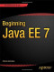 Beginning Java EE 7 (Expert Voice in Java)