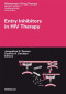 Entry Inhibitors in HIV Therapy (Milestones in Drug Therapy)