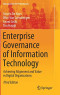 Enterprise Governance of Information Technology: Achieving Alignment and Value in Digital Organizations (Management for Professionals)
