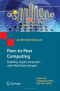 Peer-to-Peer Computing: Building Supercomputers with Web Technologies (Computer Communications and Networks)