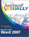 Teach Yourself VISUALLY Word 2007 (Tech)