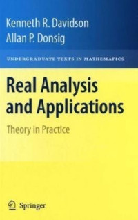 Real Analysis and Applications: Theory in Practice (Undergraduate Texts in Mathematics)