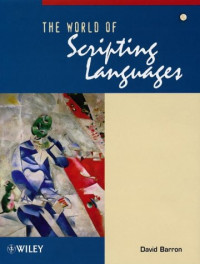 The World of Scripting Languages (Worldwide Series in Computer Science)