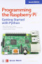 Programming the Raspberry Pi, Second Edition: Getting Started with Python