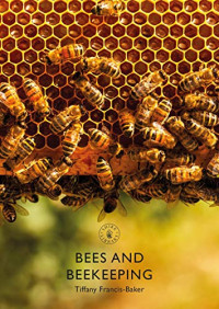 Bees and Beekeeping (Shire Library)