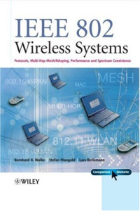 IEEE 802 Wireless Systems: Protocols, Multi-Hop Mesh/Relaying, Performance and Spectrum Coexistence