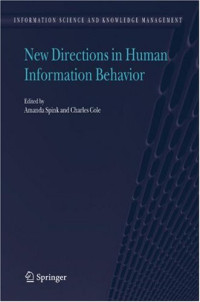 New Directions in Human Information Behavior (Information Science and Knowledge Management)