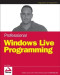 Professional Windows Live Programming (Programmer to Programmer)