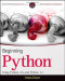 Beginning Python: Using Python 2.6 and Python 3.1 (Wrox Programmer to Programmer)