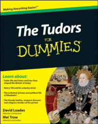 The Tudors For Dummies (For Dummies (History, Biography & Politics)