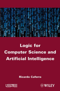 Logic for Computer Science and Artificial Intelligence (ISTE)