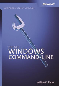 Microsoft Windows Command-Line Administrator's Pocket Consultant
