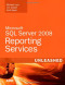 Microsoft SQL Server 2008 Reporting Services Unleashed