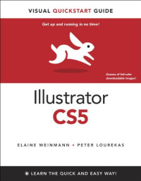 Illustrator CS5 for Windows and Macintosh: Visual QuickStart Guide
