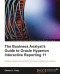 The Business Analyst's Guide to Oracle Hyperion Interactive Reporting 11