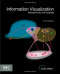Information Visualization, Third Edition: Perception for Design (Interactive Technologies)