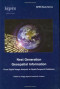 Next Generation Geospatial Information: From Digital Image Analysis to Spatiotemporal Databases (ISPRS Book Series)