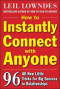 How to Instantly Connect with Anyone: 96 All-New Little Tricks for Big Success in Relationships (Business Skills and Development)