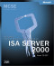 MCSE Training Kit: Microsoft Internet Security and Acceleration Server 2000