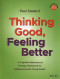 Thinking Good, Feeling Better: A Cognitive Behavioural Therapy Workbook for Adolescents and Young Adults