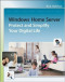 Windows Home Server: Protect and Simplify your Digital Life