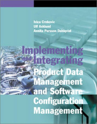 Implementing and Integrating Product Data Management and Software Configuration Management