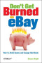 Don't Get Burned on EBay: How to Avoid Scams and Escape Bad Deals