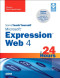 Sams Teach Yourself Microsoft Expression Web 4 in 24 Hours: Updated for Service Pack 2 - HTML5, CSS 3, JQuery (2nd Edition)