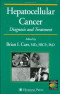 Hepatocellular Cancer: Diagnosis and Treatment (Current Clinical Oncology)