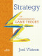 Strategy: An Introduction to Game Theory (Third Edition)