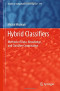 Hybrid Classifiers: Methods of Data, Knowledge, and Classifier Combination (Studies in Computational Intelligence)