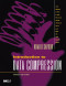 Introduction to Data Compression, Third Edition (Morgan Kaufmann Series in Multimedia Information and Systems)
