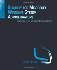 Security for Microsoft Windows System Administrators: Introduction to Key Information Security Concepts