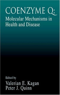 Coenzyme Q: Molecular Mechanisms in Health and Disease (Modern Nutrition)