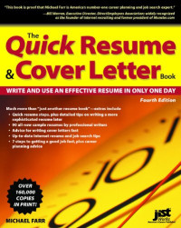 The Quick Resume &amp; Cover Letter Book: Write and Use an Effective Resume in Only One Day (Quick Resume and Cover Letter Book)