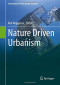 Nature Driven Urbanism (Contemporary Urban Design Thinking)