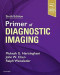 Primer of Diagnostic Imaging: Expert Consult - Online and Print