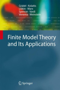 Finite Model Theory and Its Applications (Texts in Theoretical Computer Science. An EATCS Series)