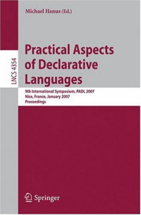 Practical Aspects of Declarative Languages: 9th International Symposium, PADL 2007, Nice, France, January 14-15, 2007, Proceedings