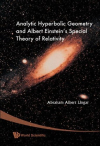 Analytic Hyperbolic Geometry And Albert Einstein's Special Theory Of Relativity