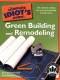 The Complete Idiot's Guide to Green Building and Remodeling