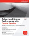 Achieving Extreme Performance with Oracle Exadata (Osborne ORACLE Press Series)