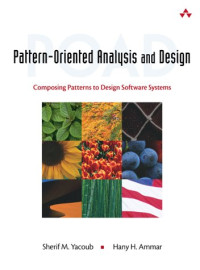 Pattern-Oriented Analysis and Design: Composing Patterns to Design Software Systems