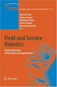 Field and Service Robotics: Recent Advances in Research and Applications (Springer Tracts in Advanced Robotics)