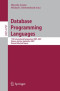Database Programming Languages: 11th International Symposium, DBPL 2007, Vienna, Austria, September 23-24, 2007