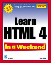 Learn HTML 4 In a Weekend, 4th Edition
