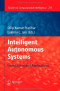 Intelligent Autonomous Systems: Foundations and Applications