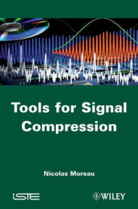 Tools for Signal Compression: Applications to Speech and Audio Coding (ISTE)